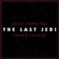 Music from The "Star Wars the Last Jedi" Teaser Trailer