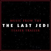 Music from The "Star Wars the Last Jedi" Teaser Trailer