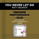 Premiere Performance Plus: You Never Let Go专辑