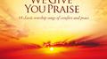 We Give You Praise专辑