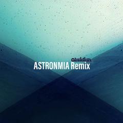 Astronomia (Obsidian Remix )