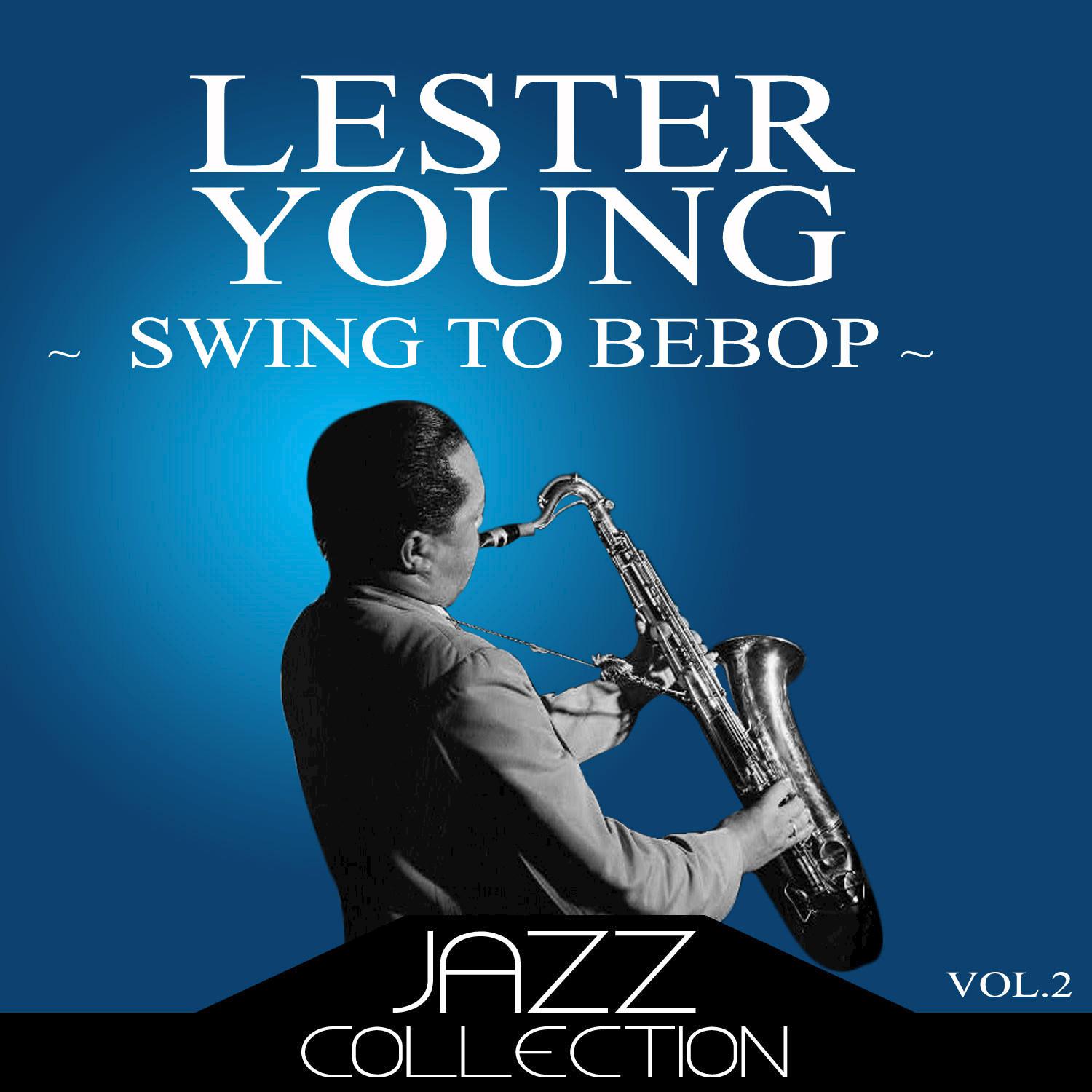 Swing To Bebop Vol. 2专辑