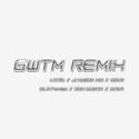 GWTM REMIX