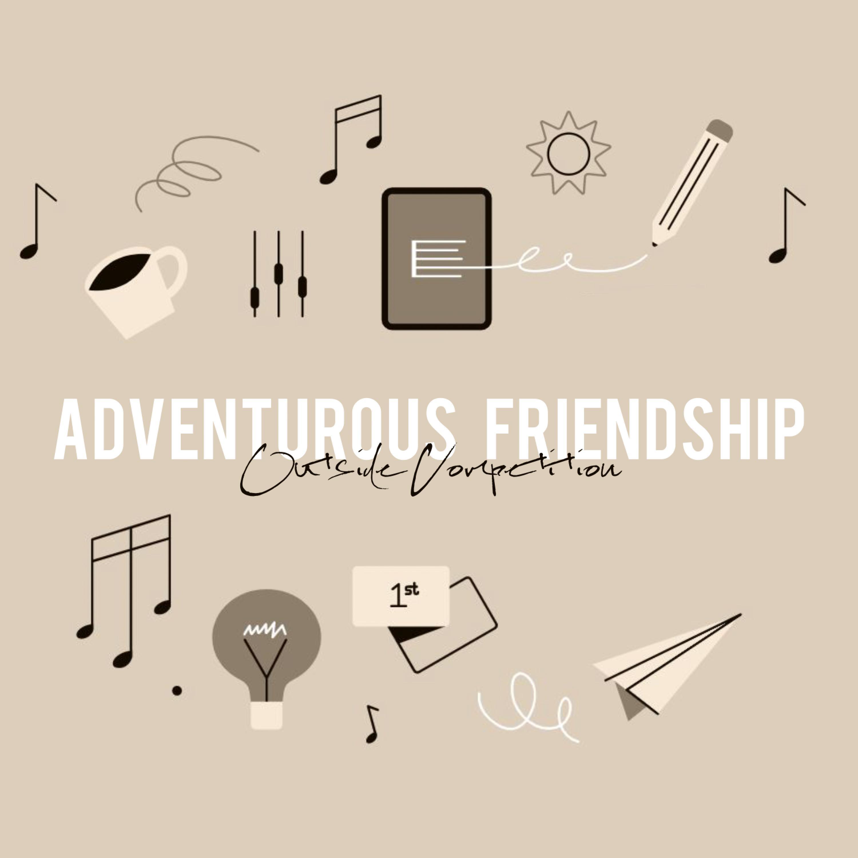 Adventurous Friendship