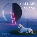 Call Me Insane专辑