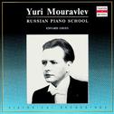 Russian Piano School: Yuri Mouravlev, Vol. 1专辑
