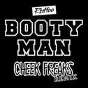 Booty Man (Cheek Freaks Remix)
