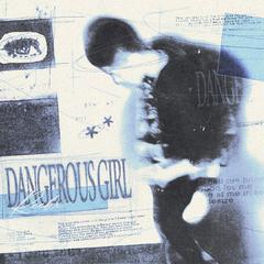 Dangerous girl