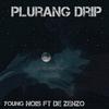 Young Nois - Plurang Drip