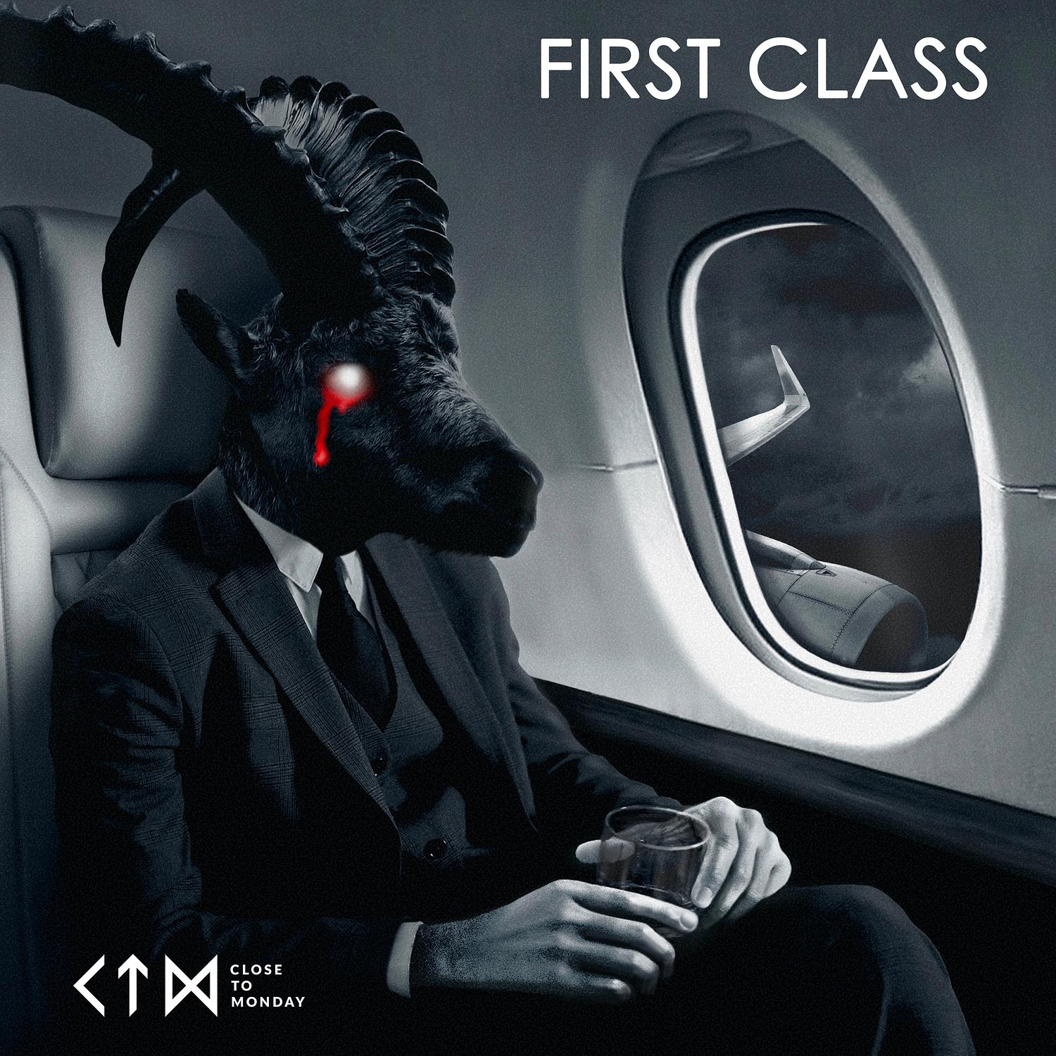 Close to Monday - First Class