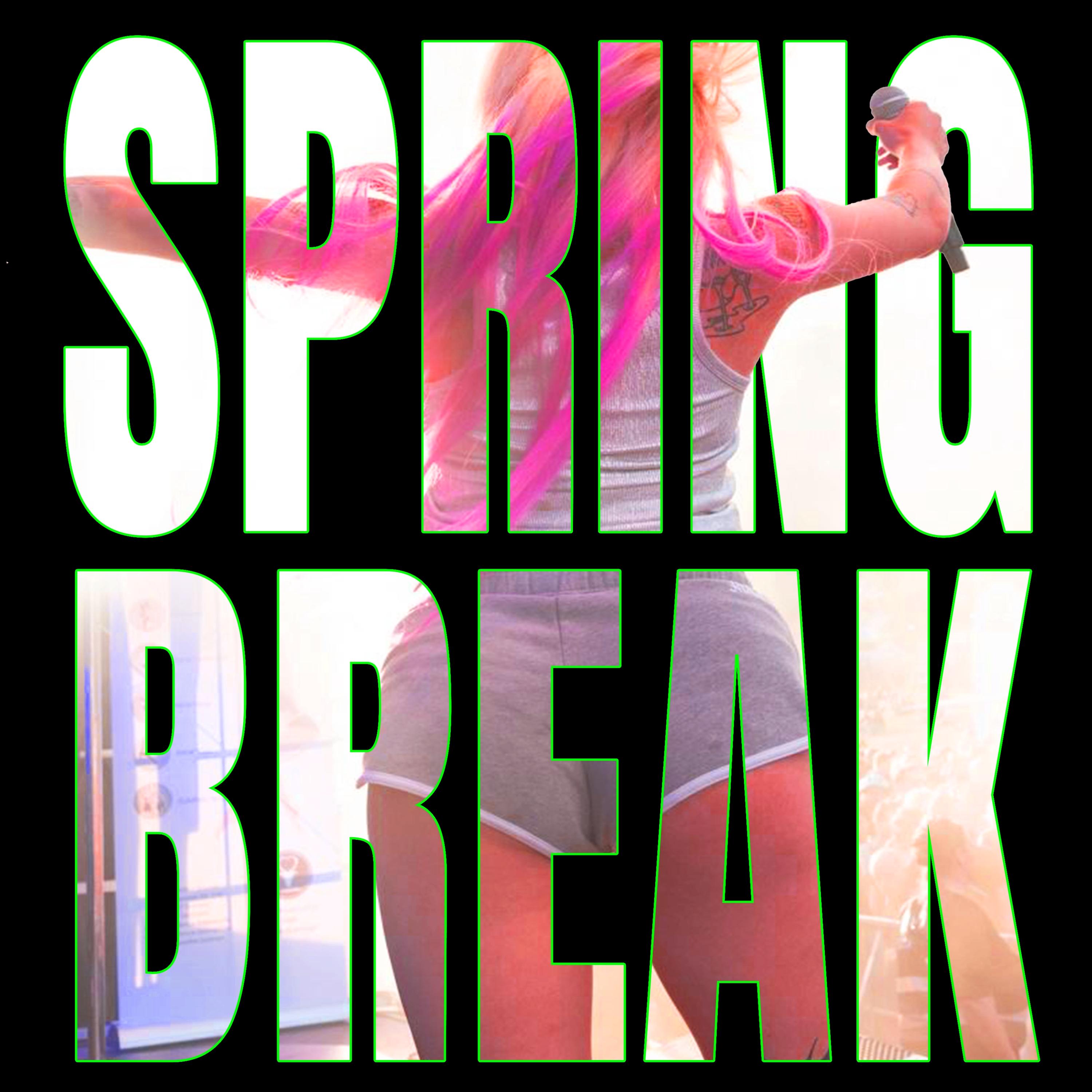 SPRING BREAK