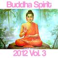 Buddha Spirit 2012, Vol. 3