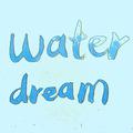 Water Dream