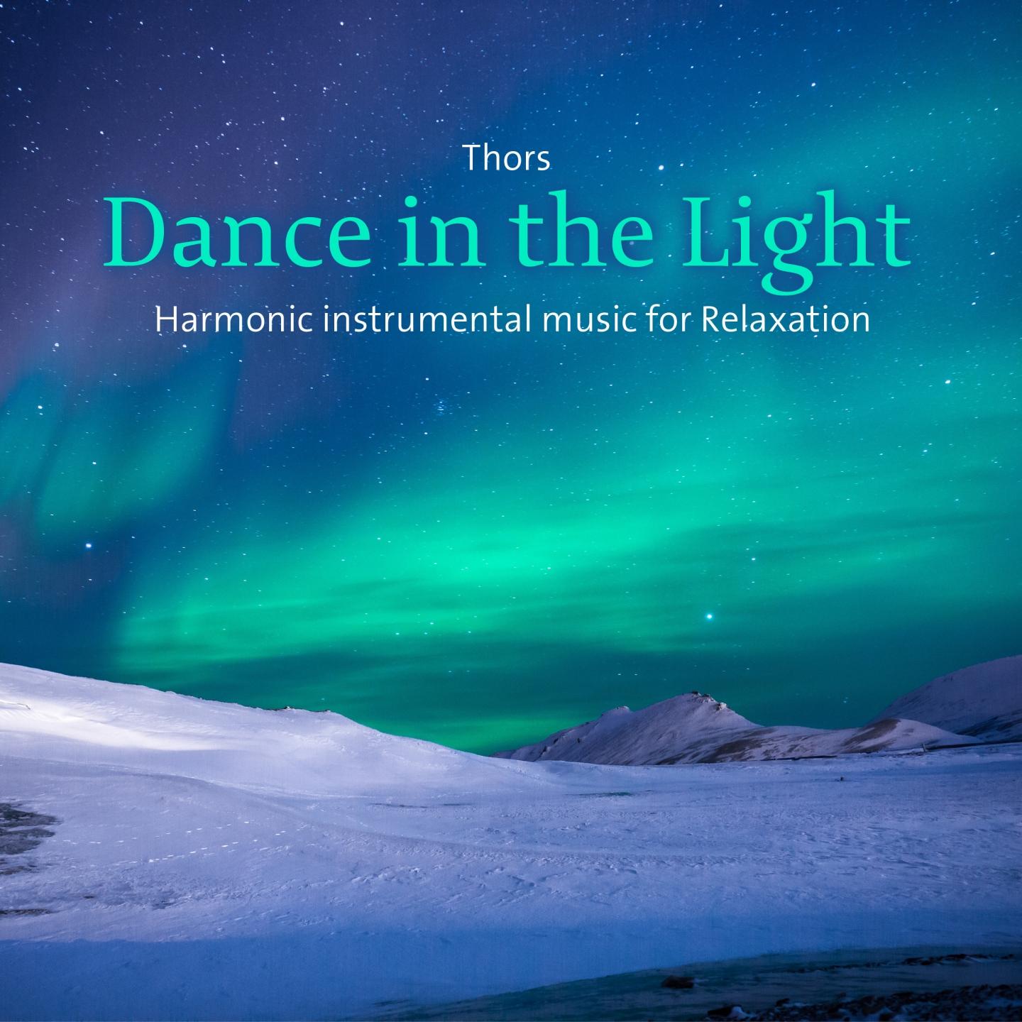 Dance In The Light (Harmonic Music For Relaxation)