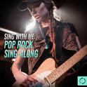 Sing W/ Me: Pop Rock Sing - Along专辑