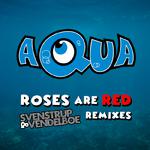 Roses Are Red (Svenstrup & Vendelboe Remix Edit)
