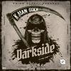 Kman 6ixx - Dark Side