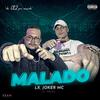 Joker MC - Malado