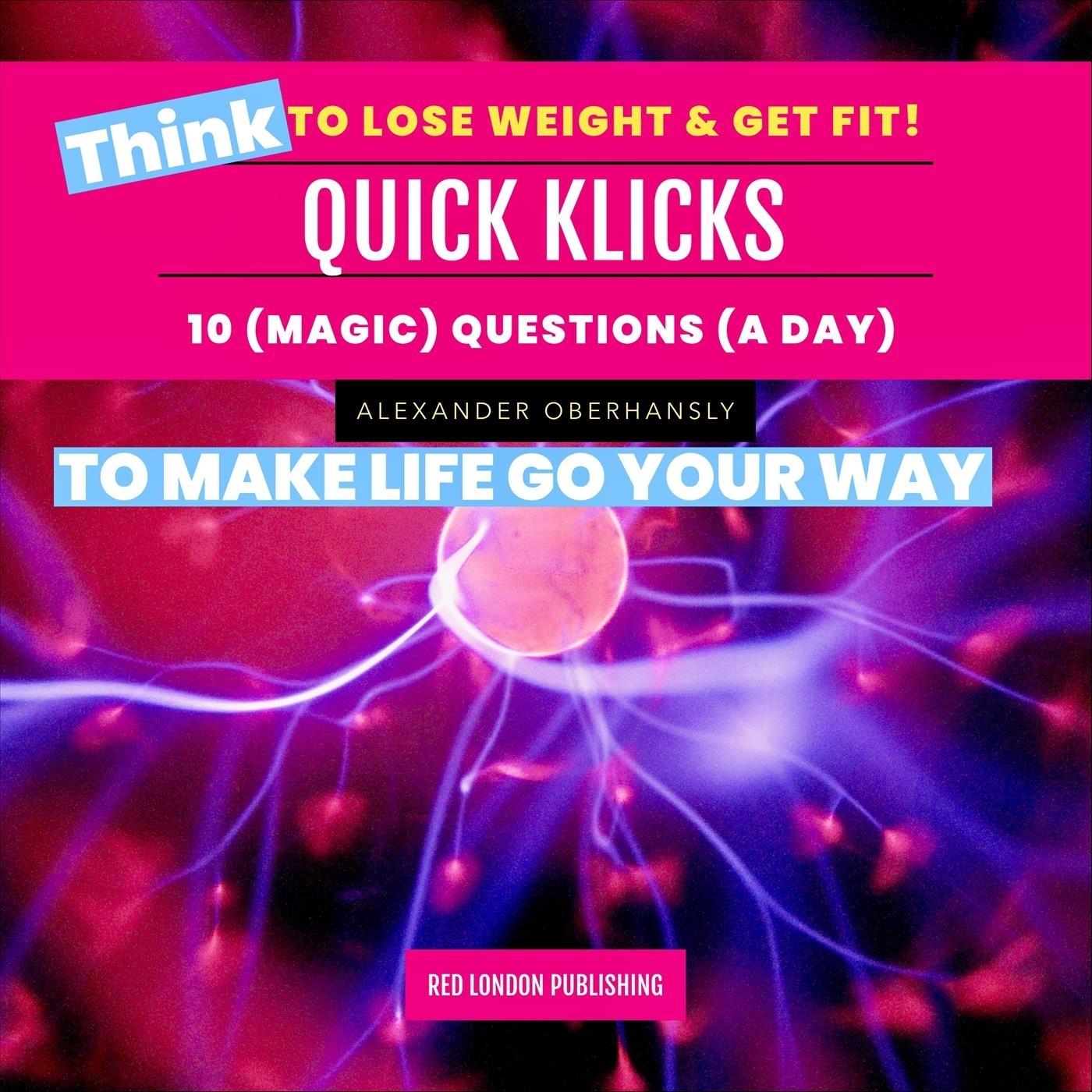 Quick Klicks: Day 18 - Think to Lose Weight & Get Fit!