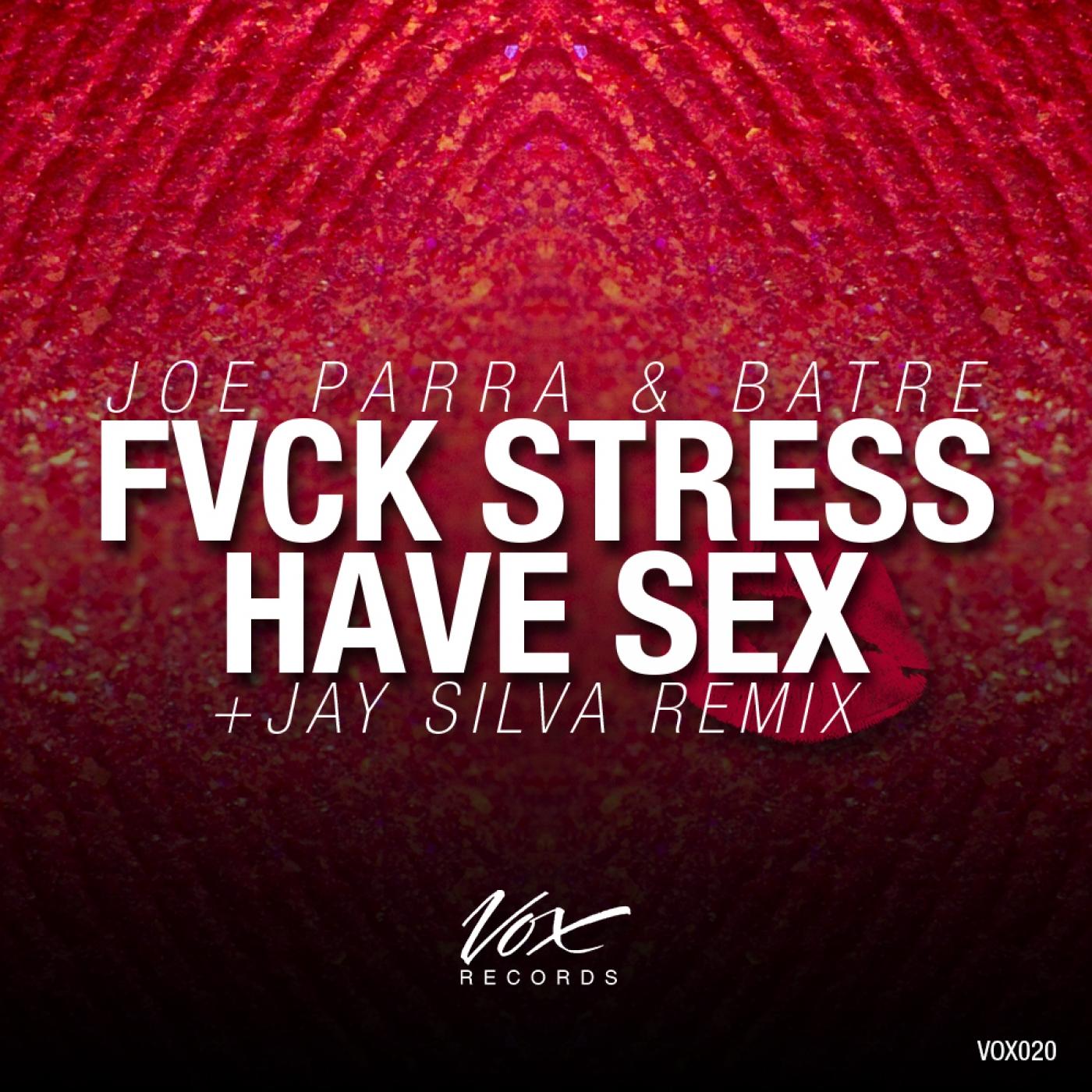 Fvck Stress Have *** EP