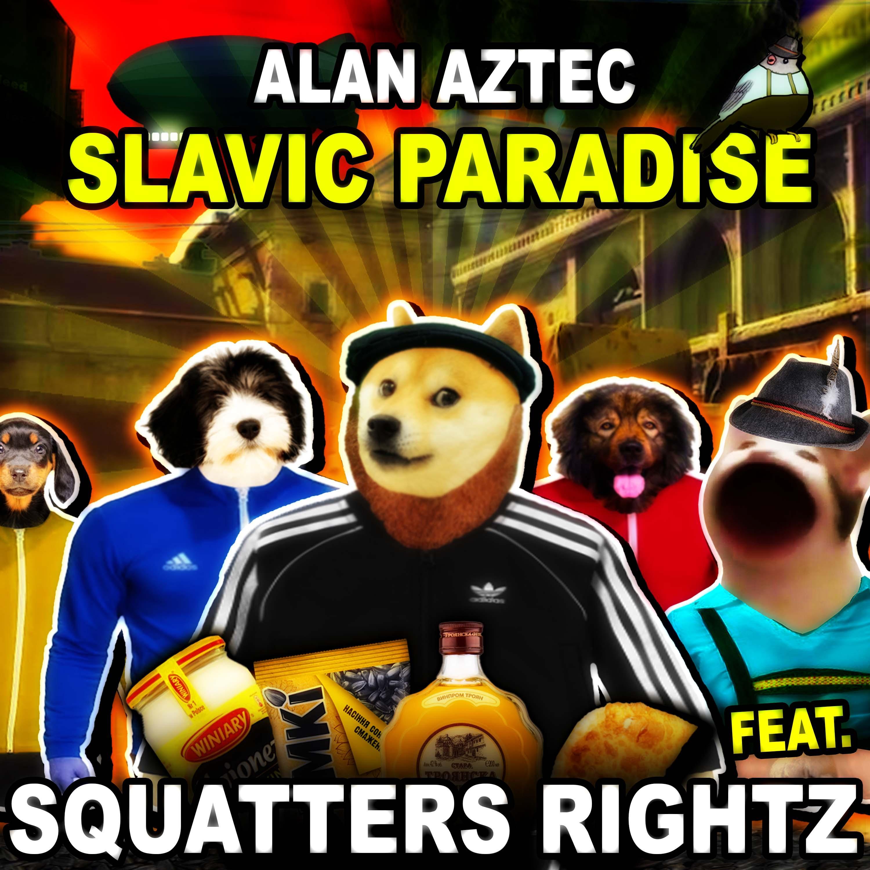 Slavic Paradise (feat. Squatters Rightz)