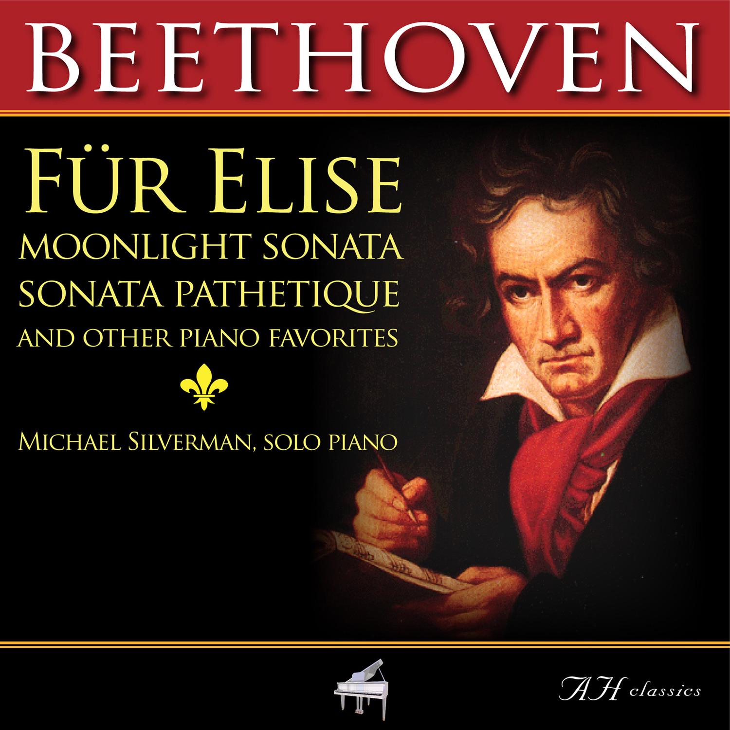 Beethoven Fur Elise, Moonlight Sonata, Sonata Pathetique and Other Piano Favorites