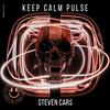 Steven Cars - Keep Calm Pulse