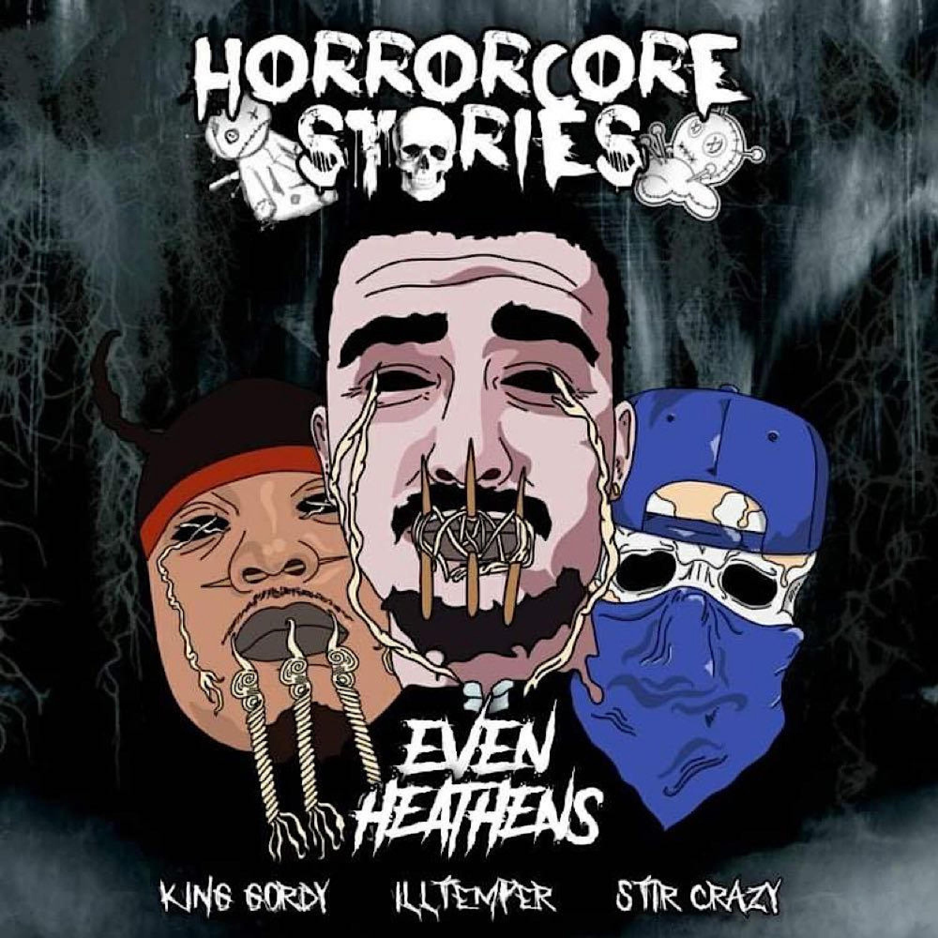 Even Heathens: Horrorcore Stories
