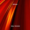 Rowan - Roll the Dice (Radio Edit)