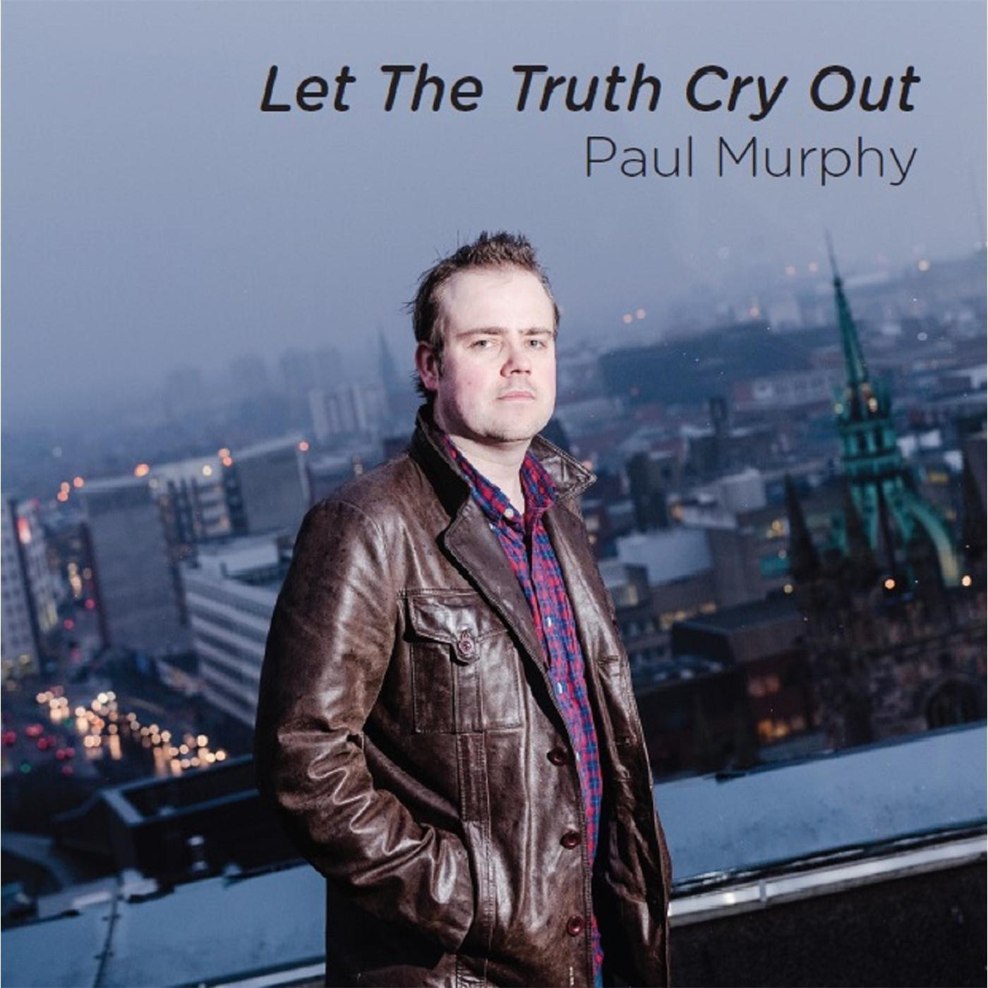 Let the Truth Cry Out
