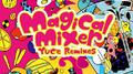 Magical Mixer专辑