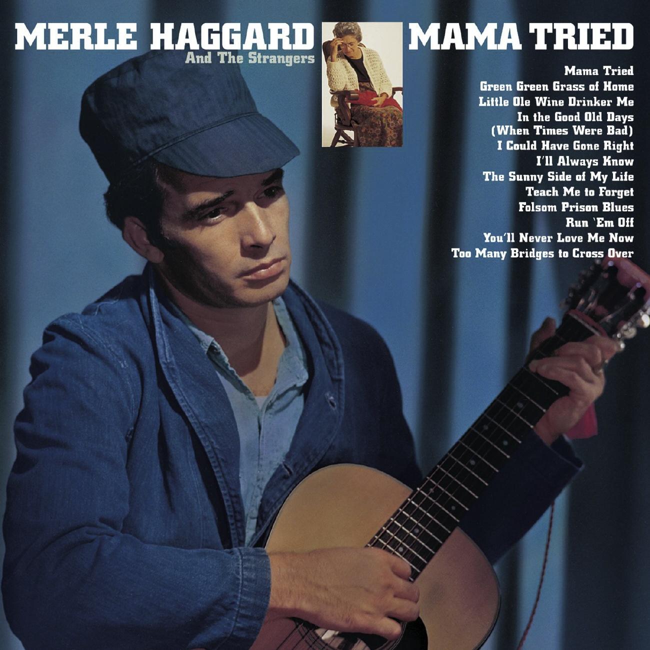 Mama Tried/ Pride In What I Am