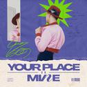 Your place or Mine专辑