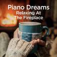 Piano Dreams - Relaxing at the Fireplace