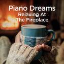Piano Dreams - Relaxing at the Fireplace专辑