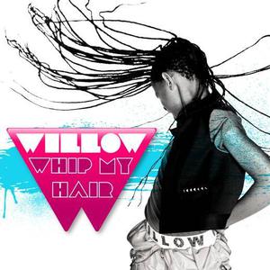Willow Smith - WHIP MY HAIR （升5半音）
