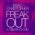 Freak Out (Tribute To Chic Mix)专辑