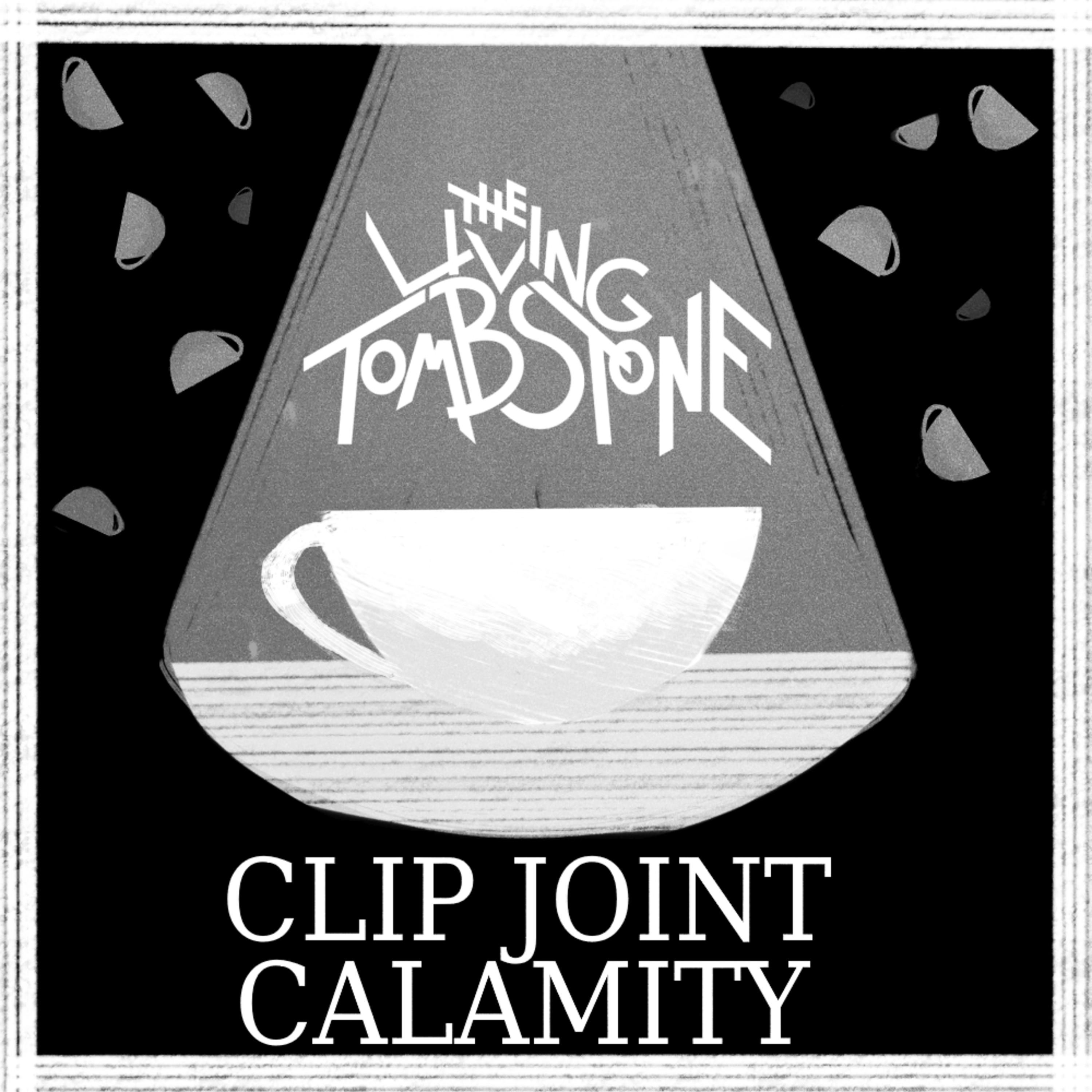 Clip Joint Calamity