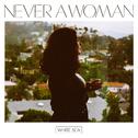 Never A Woman专辑