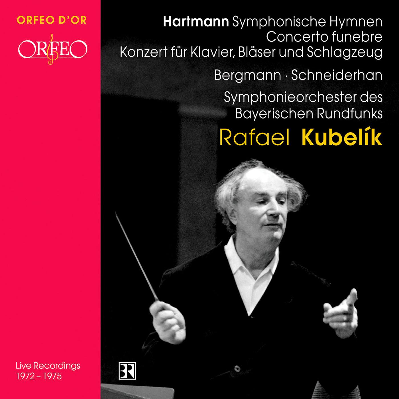 HARTMANN, K.A.: Piano Concerto / Violin Concerto / Symphonische Hymnen (Bergmann, Schneiderhan, Bavarian Radio Symphony, R. Kubelík)