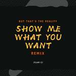 Show me what you want(REMIX)专辑