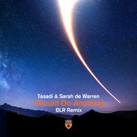 Tasadi - I Would Do Anything (BLR Remix)