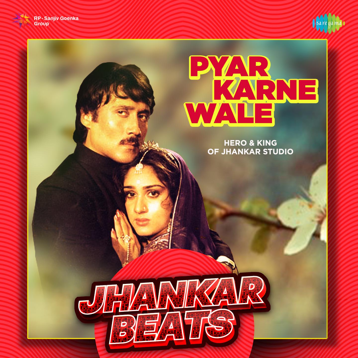 Hero And King Of Jhankar Studio - Pyar Karne Wale - Jhankar Beats