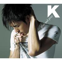 K - play and pray （less vocal）