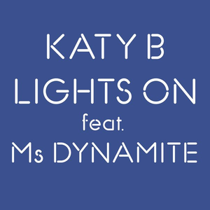 Katy B、Ms. Dynamite - Lights On （降8半音）