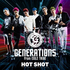 Generations From Exile Tribe - Hot Shot （升4半音）
