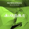 Alex Byrka - We Are What We Are (Original Mix)