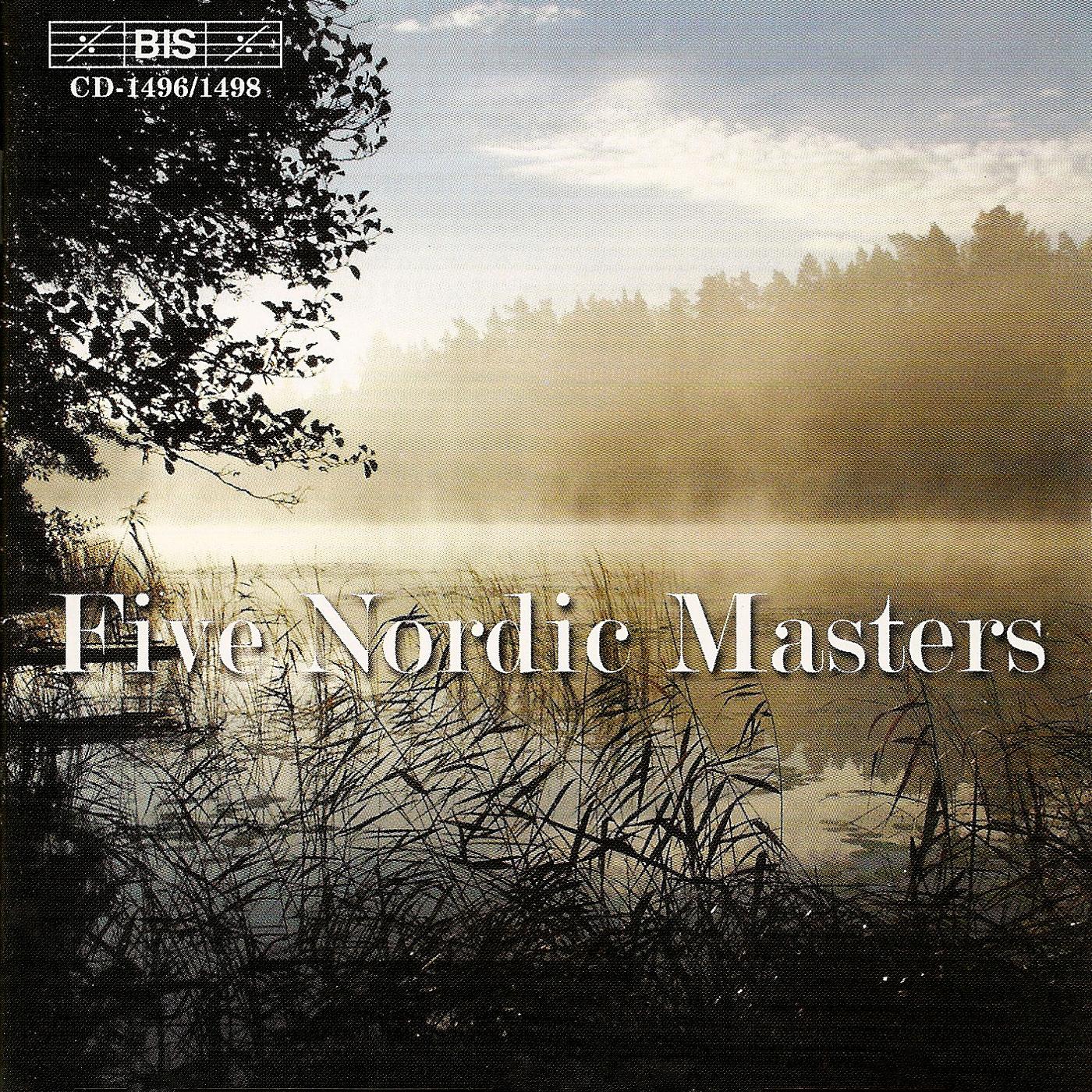 FIVE NORDIC MASTERS: SVENDSEN / STENHAMMER / NIELSEN / SIBELIUS / TUBIN