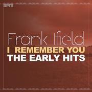 I Remember You - The Early Hits