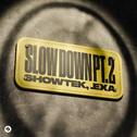 Slow Down Pt. 2专辑